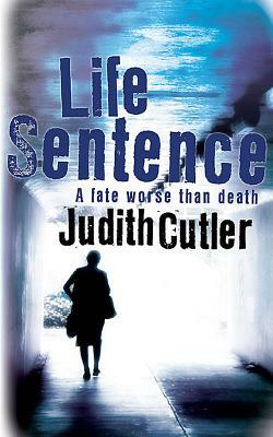 Life Sentence by Judith Cutler