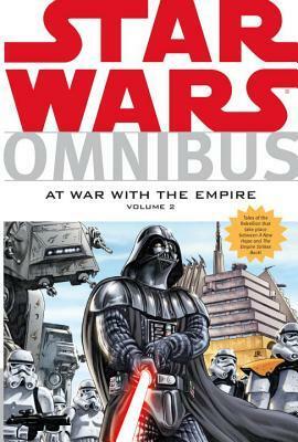 Star Wars Omnibus: At War with the Empire, Volume 2 by Adriana Melo, Brandon Badeaux, Thomas Andrews, Jeremy Barlow, Paul Chadwick, Michel Lacombe