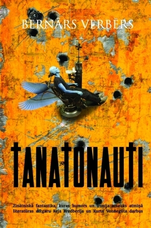 Tanatonauti by Bernārs Vēbers, Bernard Werber, Maija Indraša