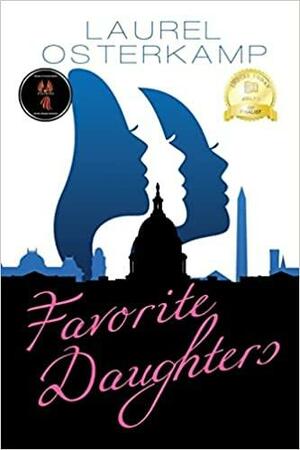 Favorite Daughters by Laurel Osterkamp, Laurel Osterkamp