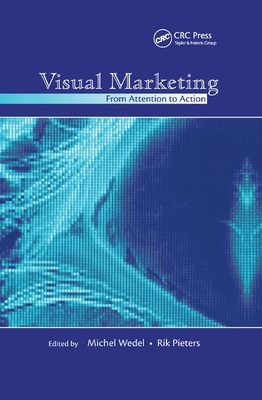 Visual Marketing: From Attention to Action by 