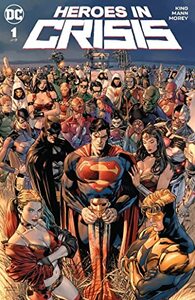 Heroes in Crisis (2018) #1 by Tom King, Clay Mann, Tomeu Morey