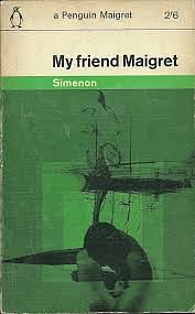 My Friend Maigret by Georges Simenon