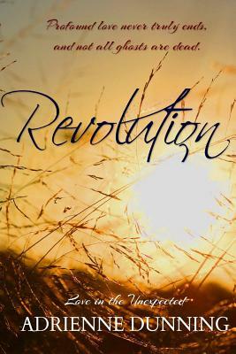 Revolution by Adrienne Dunning