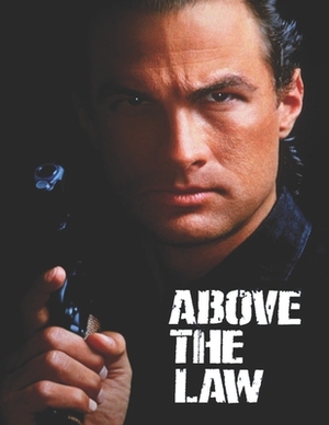 Above the Law: Screenplay by Maria Figueroa