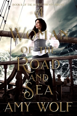 A Woman of the Road and Sea by Amy Wolf