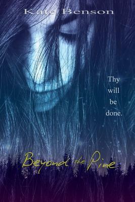 Beyond the Pine by Kate Benson