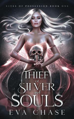 Thief of Silver and Souls by Eva Chase