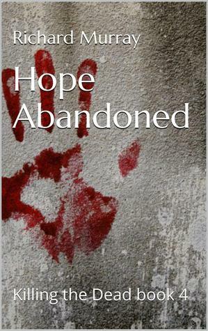 Hope Abandoned by Richard Murray