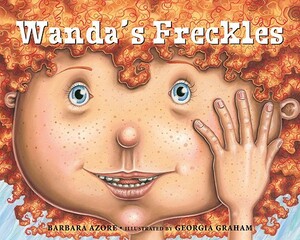 Wanda's Freckles by Barbara Azore