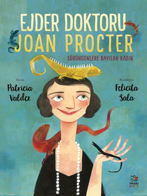 Ejder Doktoru Joan Procter by Felicita Sala, Patricia Valdez