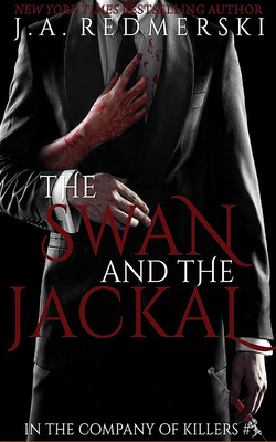 The Swan and the Jackal by J.A. Redmerski