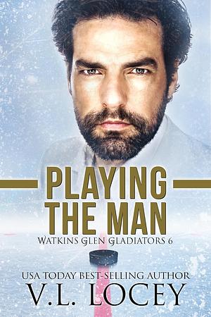 Playing the Man by V.L. Locey