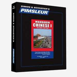 Chinese (Mandarin) I, Comprehensive: Learn to Speak and Understand Mandarin Chinese with Pimsleur Language Programs by Pimsleur Language Programs