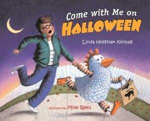 Come with Me on Halloween by Linda Hoffman Kimball