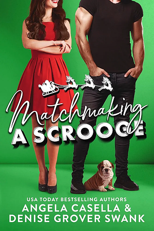 Matchmaking a Scrooge by Angela Casella, Denise Grover Swank