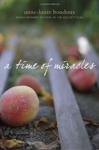 A Time of Miracles by Anne-Laure Bondoux
