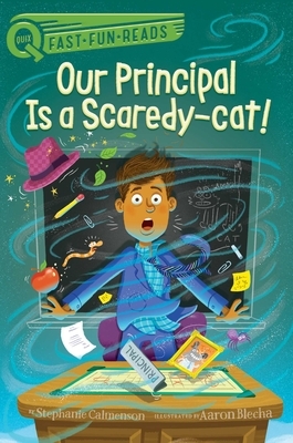 Our Principal Is a Scaredy-Cat! by Stephanie Calmenson