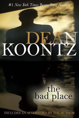 The Bad Place by Dean Koontz