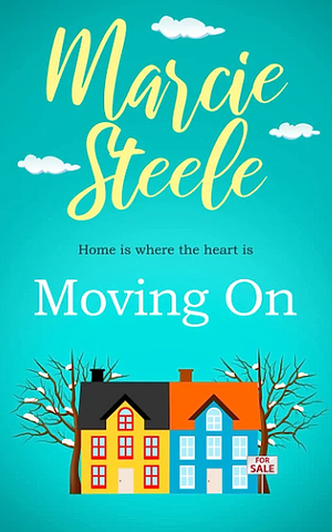 Moving On by Marcie Steele