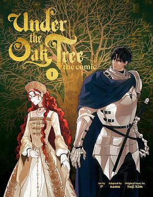 Under the Oak Tree: Volume 1 by p, Suji Kim, Suji Kim