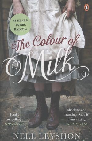 The Colour of Milk by Nell Leyshon