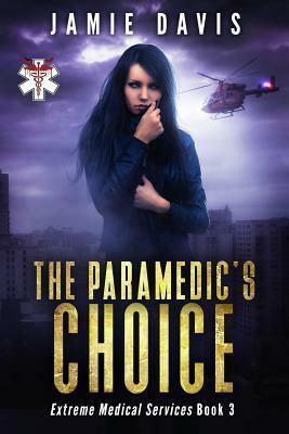 The Paramedic's Choice by Jamie Davis