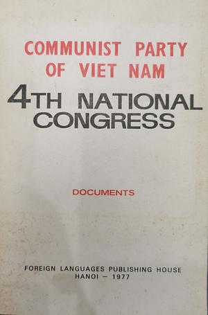 Communist Party of Viet Nam 4th National Congress: Documents by Lê Duẩn, Communist Party of Vietnam