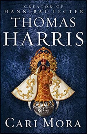 Cari Mora by Thomas Harris