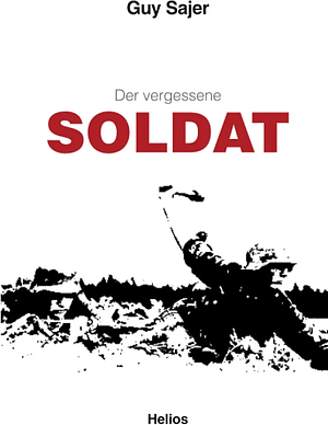 Der vergessene Soldat by Guy Sajer