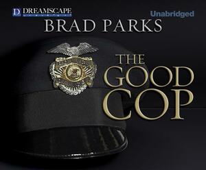 The Good Cop by Brad Parks