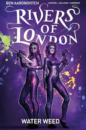 Rivers of London: Water Weed #1 by Andrew Cartmel, Ben Aaronovitch