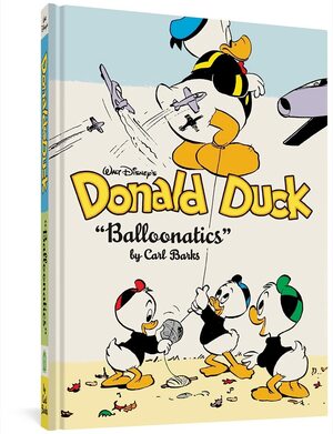 Walt Disney's Donald Duck: Balloonatics by Carl Barks, Daan Jippes