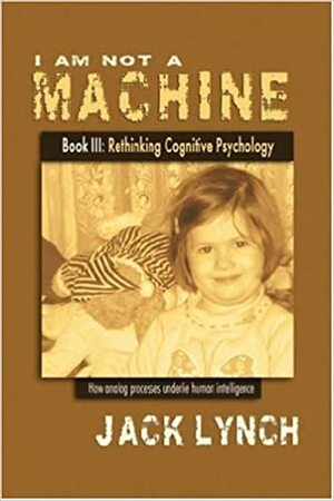 Rethinking Cognitive Psychology by Jack Lynch