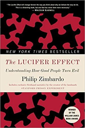 Luciferův efekt: Jak se z dobrých lidí stávají lidé zlí by Philip G. Zimbardo