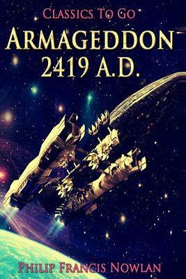 Armageddon?2419 A.D.: Revised Edition of Original Version by Philip Francis Nowlan