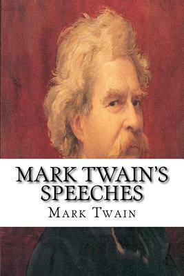 Mark Twain's Speeches by Mark Twain