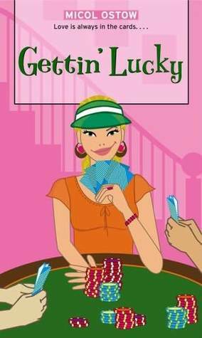 Gettin' Lucky by Micol Ostow