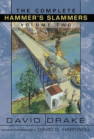 The Complete Hammer's Slammers Volume 2 by David Drake, David G. Hartwell
