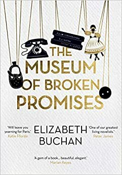 Das Museum der unerfüllten Versprechen by Elizabeth Buchan