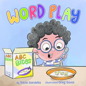 Word Play by Tricia Gardella