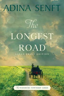 The Longest Road by Adina Senft
