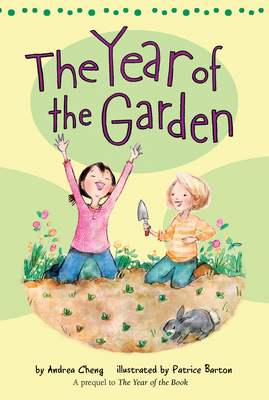 The Year of the Garden, Volume 5 by Andrea Cheng