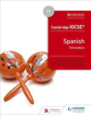 Cambridge Igcse(tm) Spanish Student Book Third Edition by Tim Guilford, Sánchez José Antonio García, Simon Barefoot