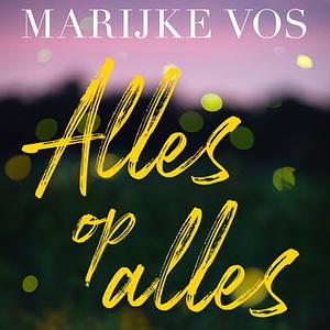 Alles op alles by Marijke Vos