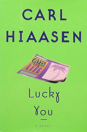 Lucky You by Carl Hiaasen