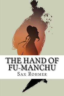 The Hand of Fu-Manchu by Sax Rohmer