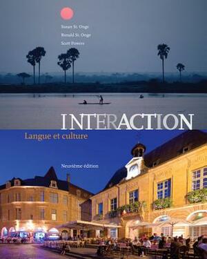 Interaction: Langue Et Culture (Book Only) by Scott Powers, Susan St Onge, Ronald St Onge