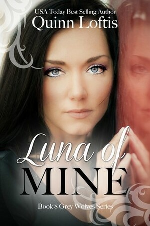 Luna of Mine by Quinn Loftis