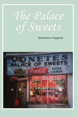 The Palace of Sweets by Salvatore Coppola